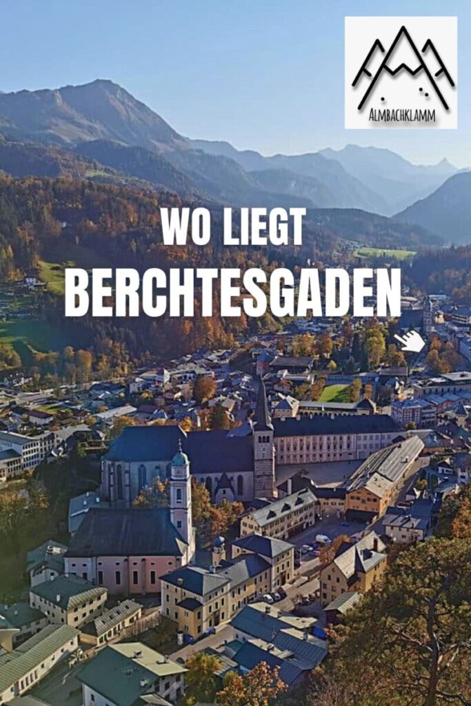 Wo liegt Berchtesgaden